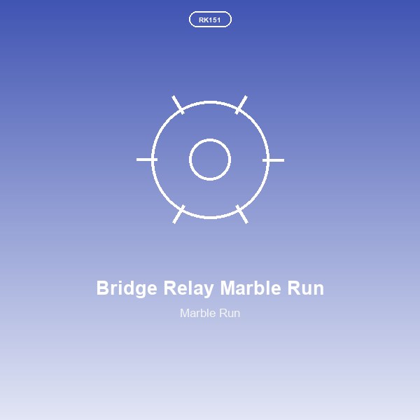 Bridge Relay Marble Run