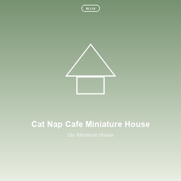 Cat Nap Cafe Miniature House