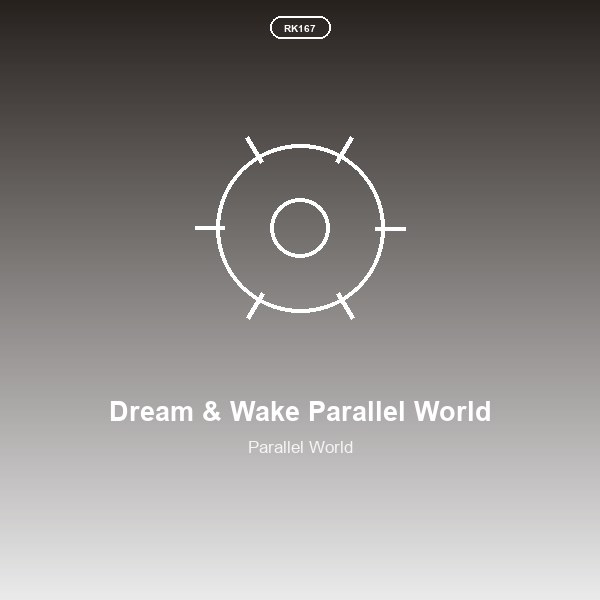 Dream & Wake Parallel World