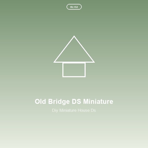 Old Bridge DS Miniature