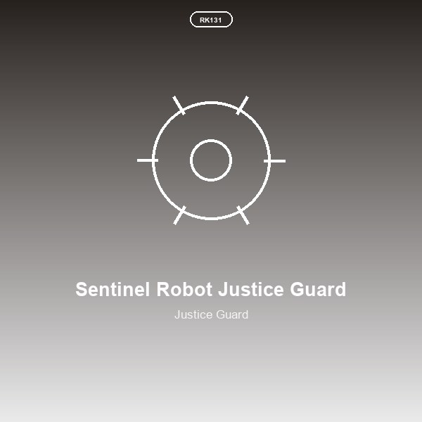 Sentinel Robot Justice Guard
